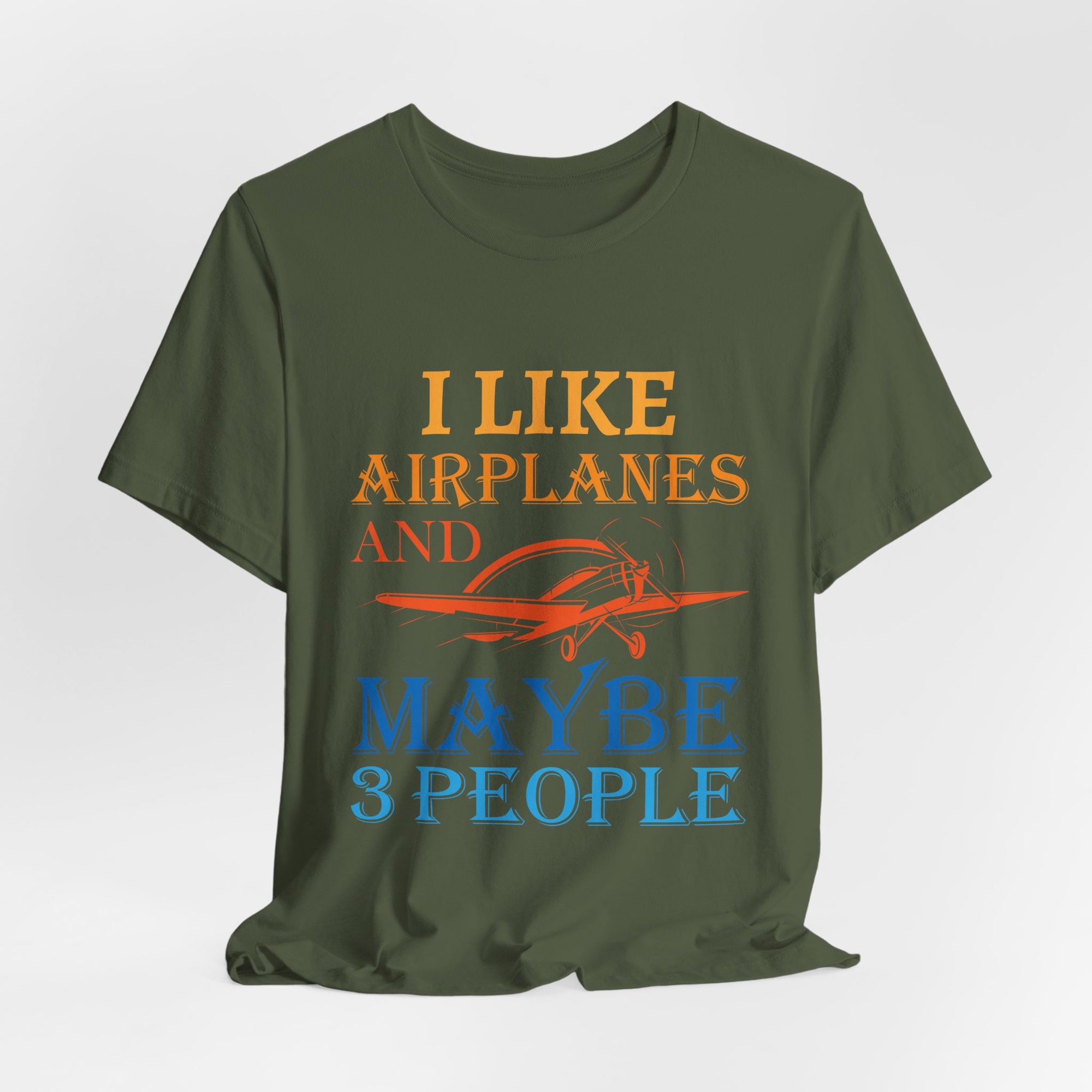 I Like Airplanes And Maybe 3 People  - Unisex Jersey Tee