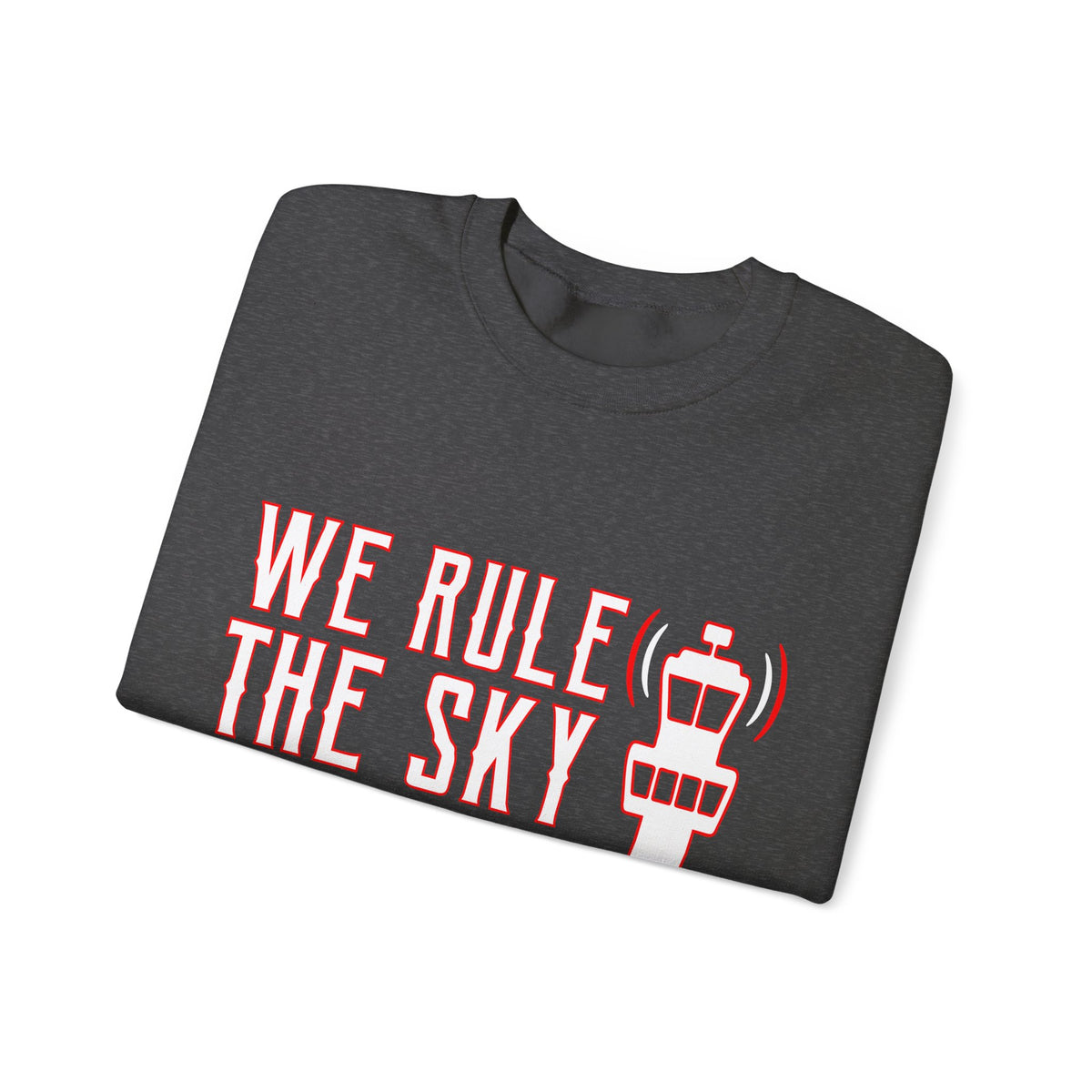 We Rule The Sky  -  Unisex Crewneck Sweatshirt