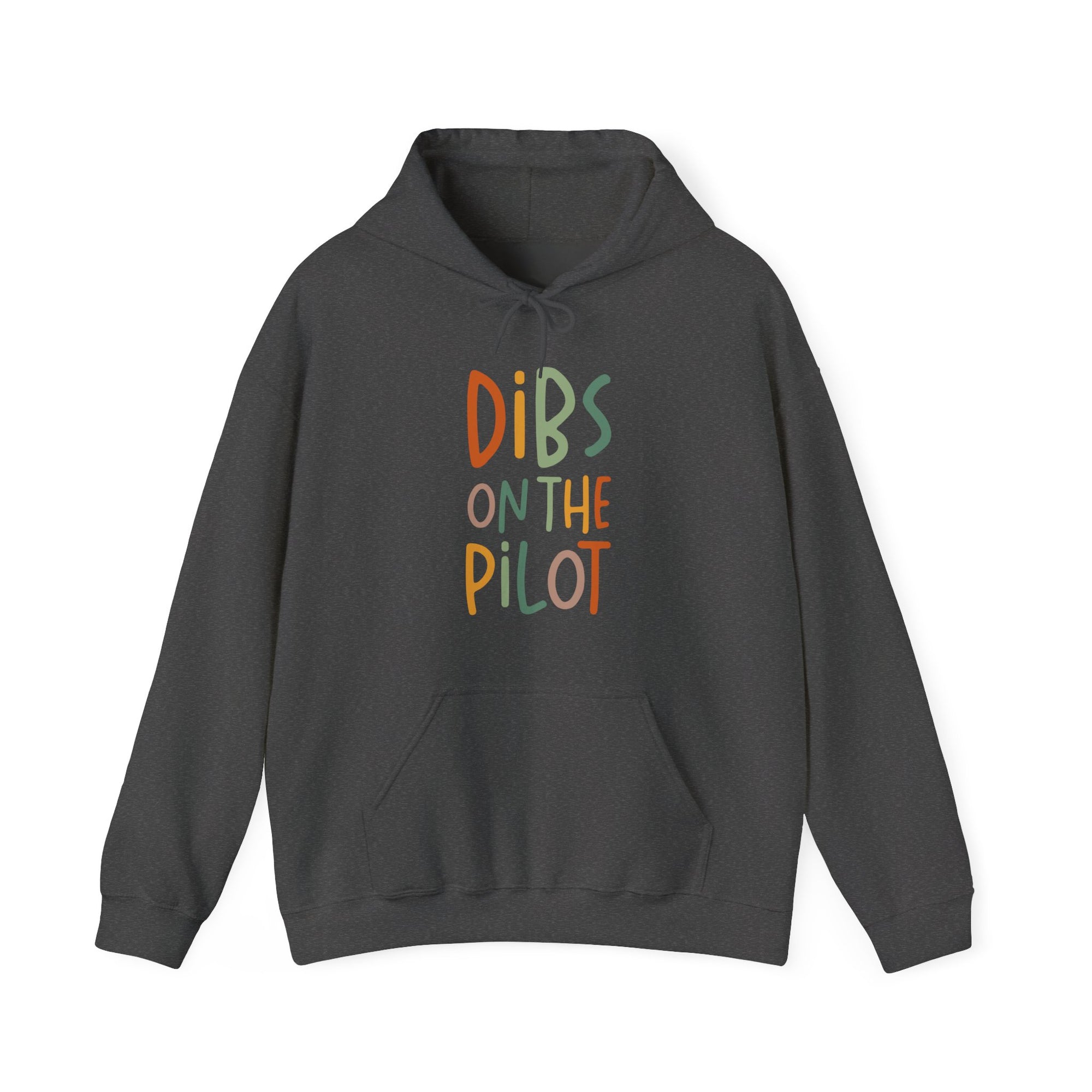 Dibs On The Pilot  - Pullover Hoodie