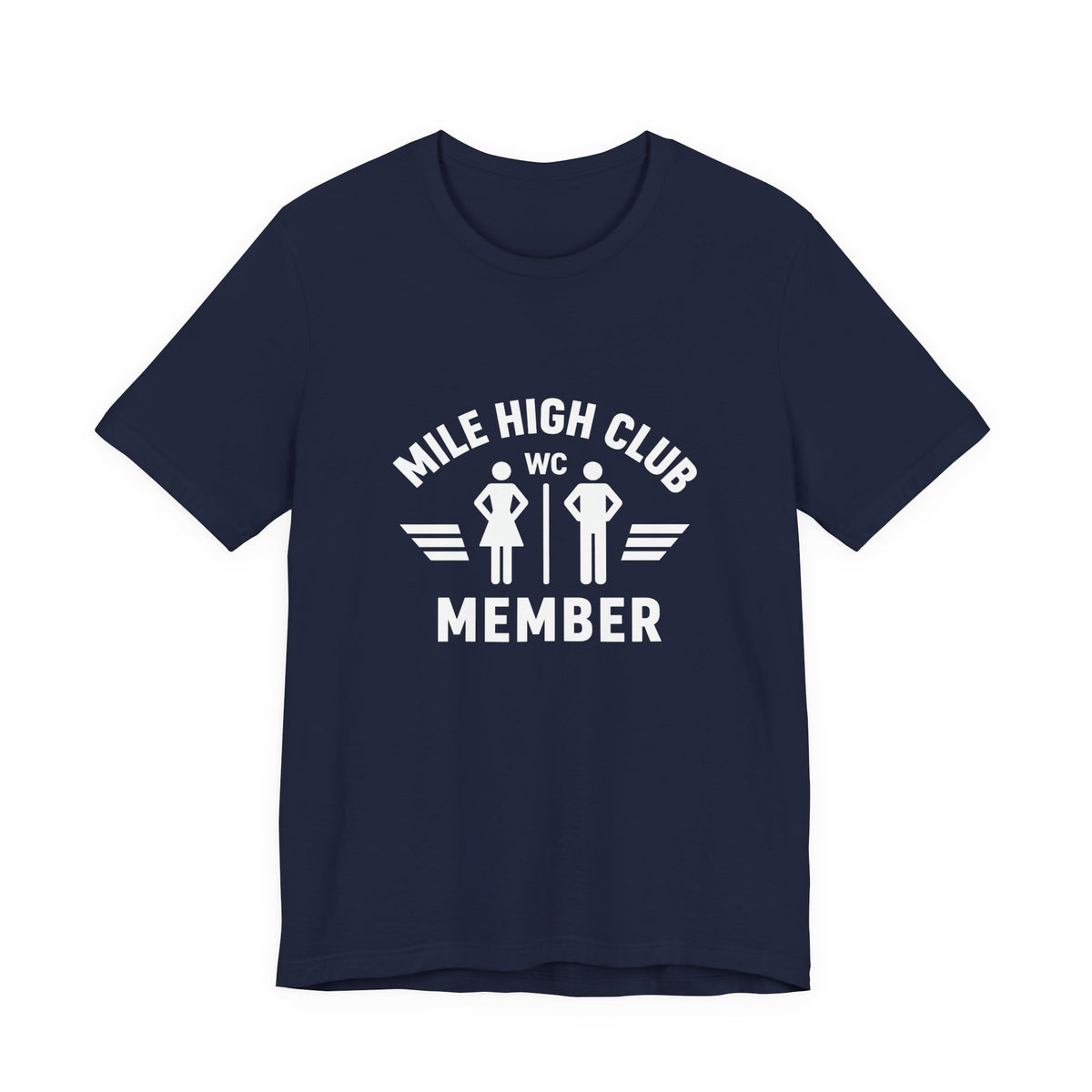 Mile High Club Member  - Unisex Jersey Tee