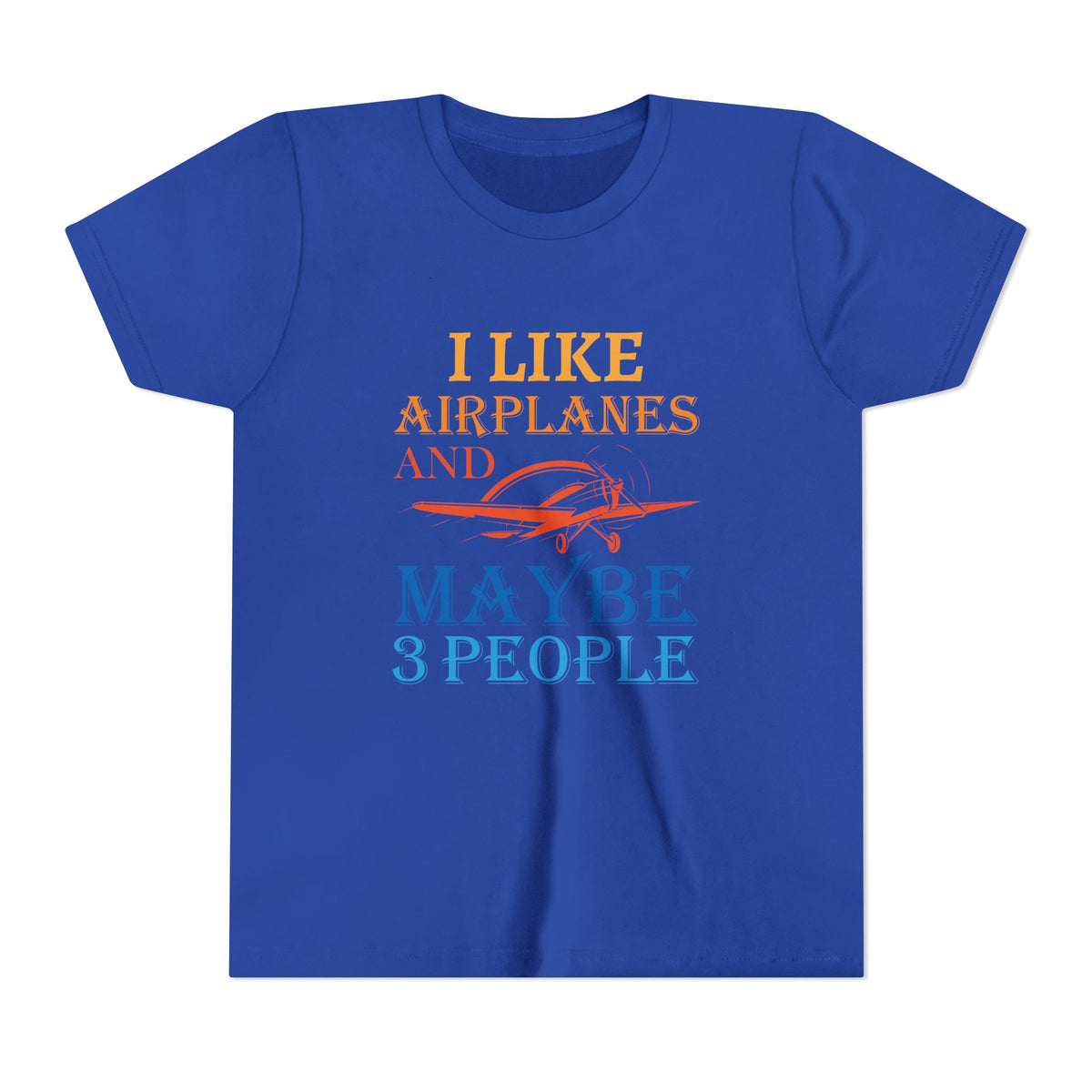I Like Airplanes And Maybe 3 People    - Unisex Youth Short Sleeve Tee