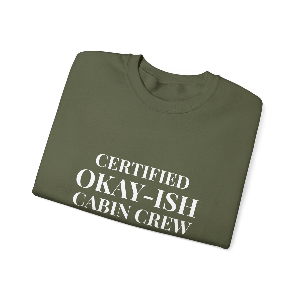 Certified Okay-ish Cabin Crew -  Crewneck Sweatshirt