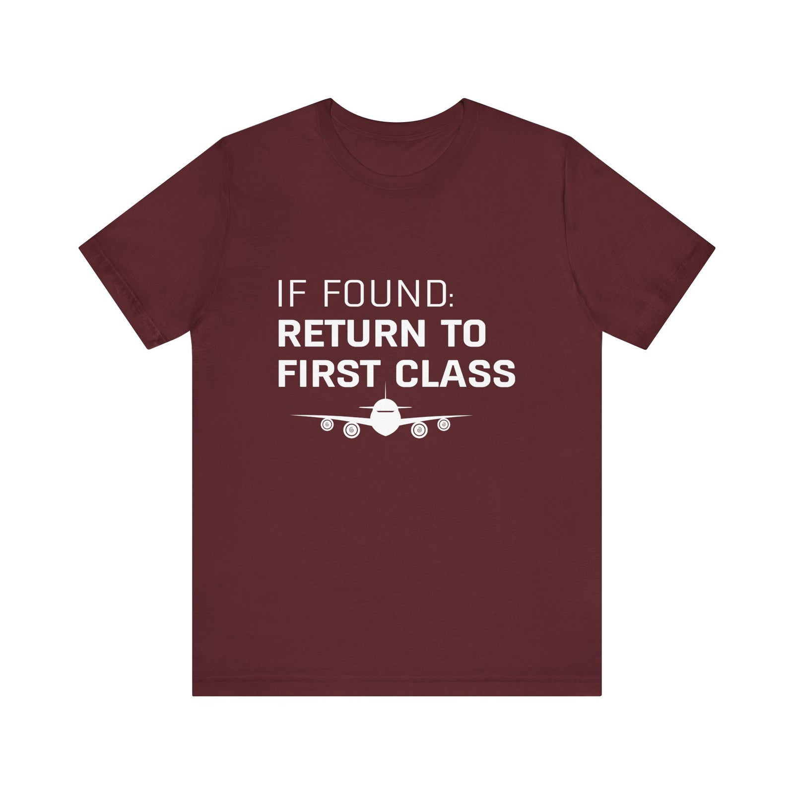 If Found: Return To First Class - Unisex Jersey Tee