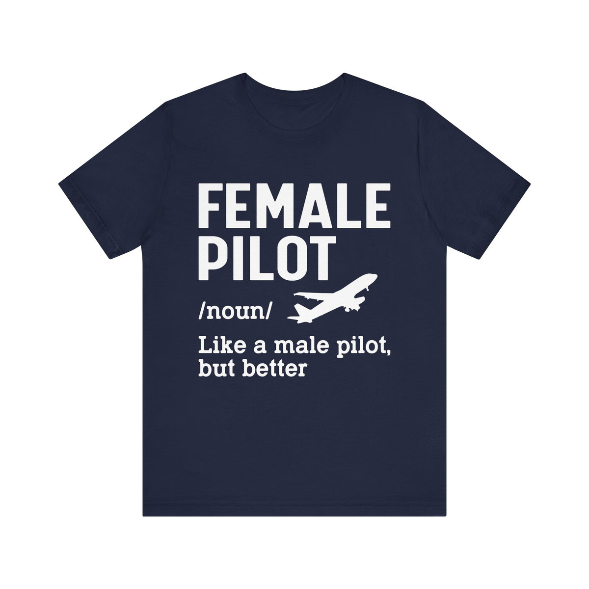 Female Pilot - Unisex Jersey Tee