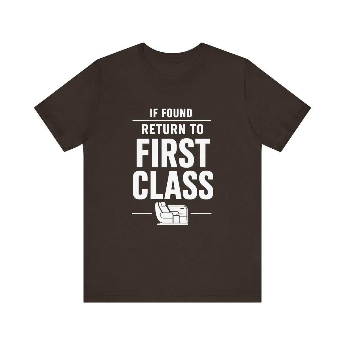 If Found: Return to First Class  - Unisex Jersey Tee