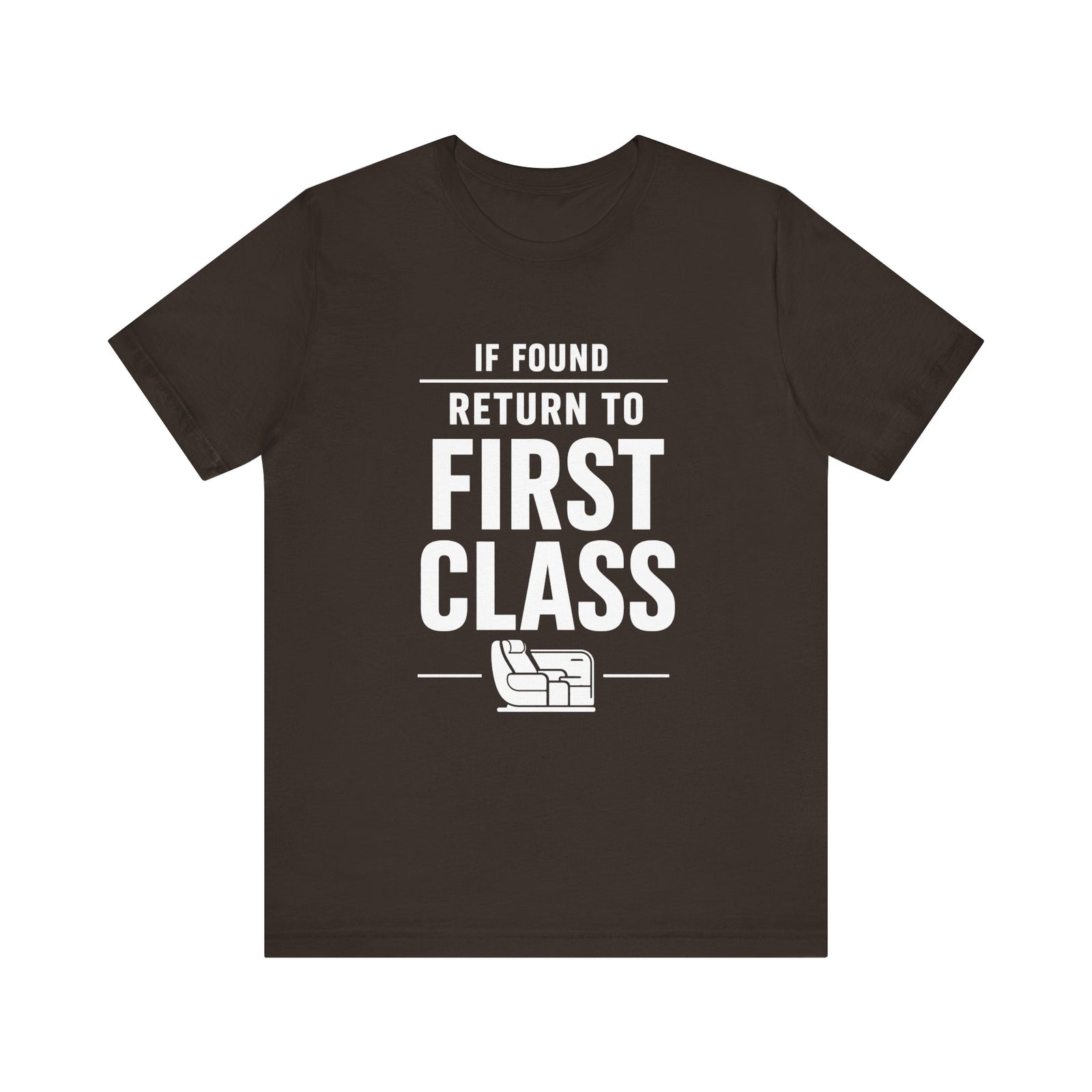 If Found: Return to First Class  - Unisex Jersey Tee