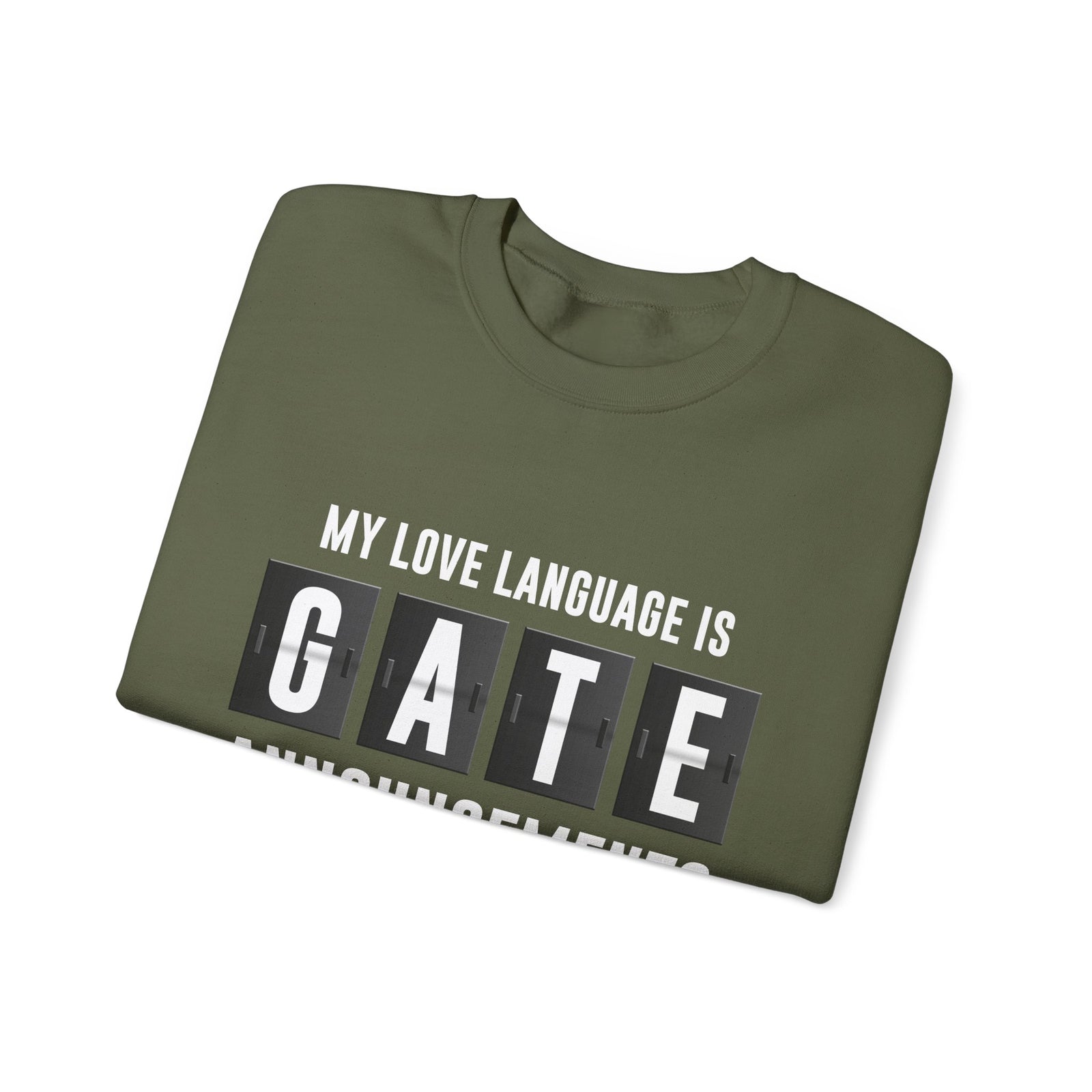 My Love Language Is Gate Announcement  -  Crewneck Sweatshirt