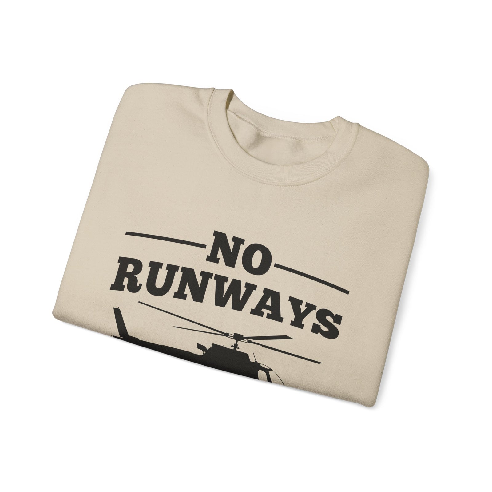 No Runways No Problem  Crewneck Sweatshirt - Travel Inspiring Cozy Apparel