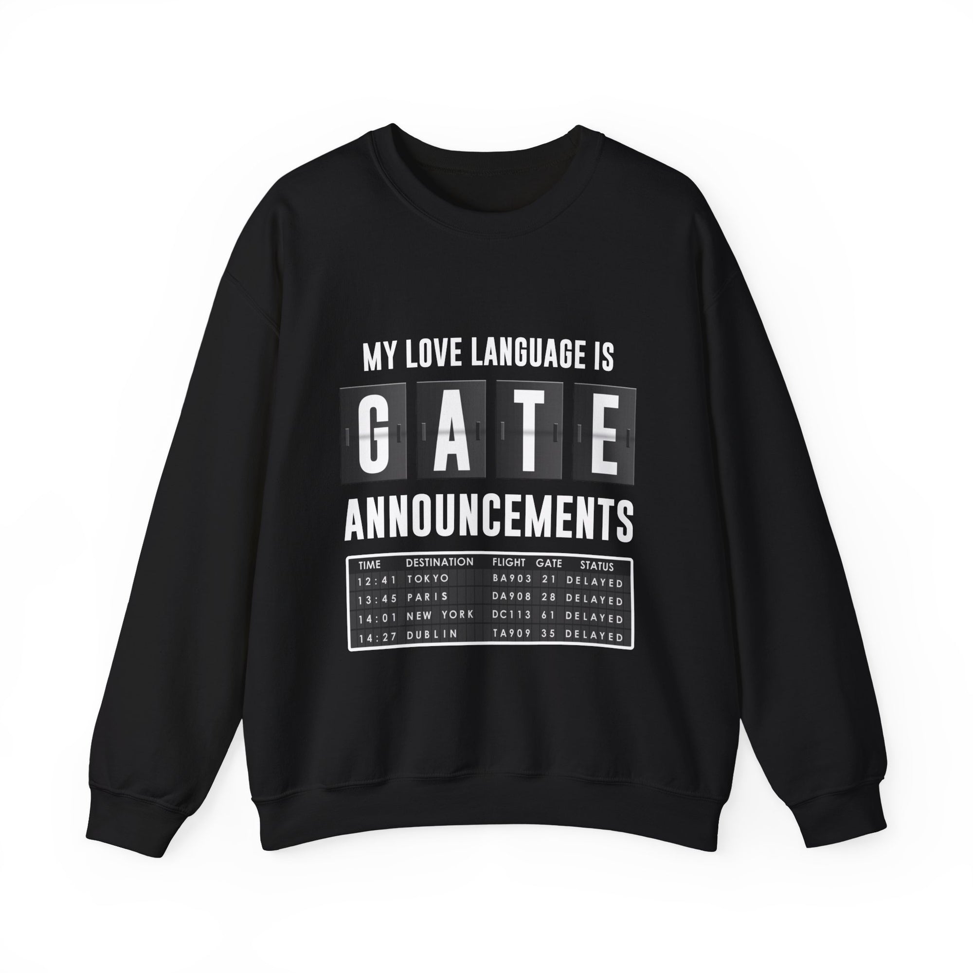 My Love Language Is Gate Announcement  -  Crewneck Sweatshirt