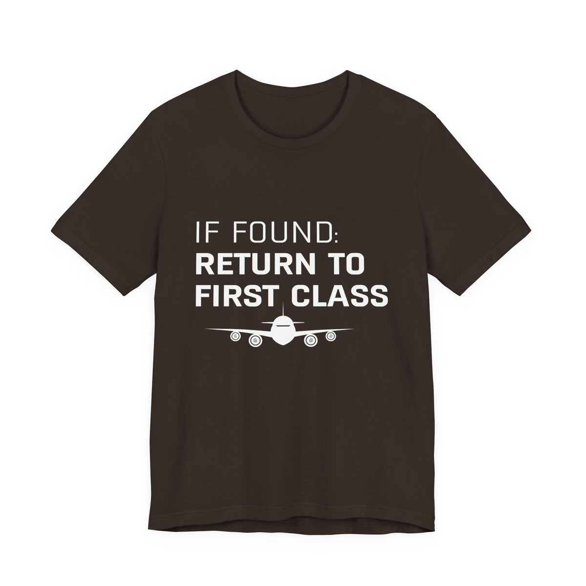 If Found: Return To First Class - Unisex Jersey Tee