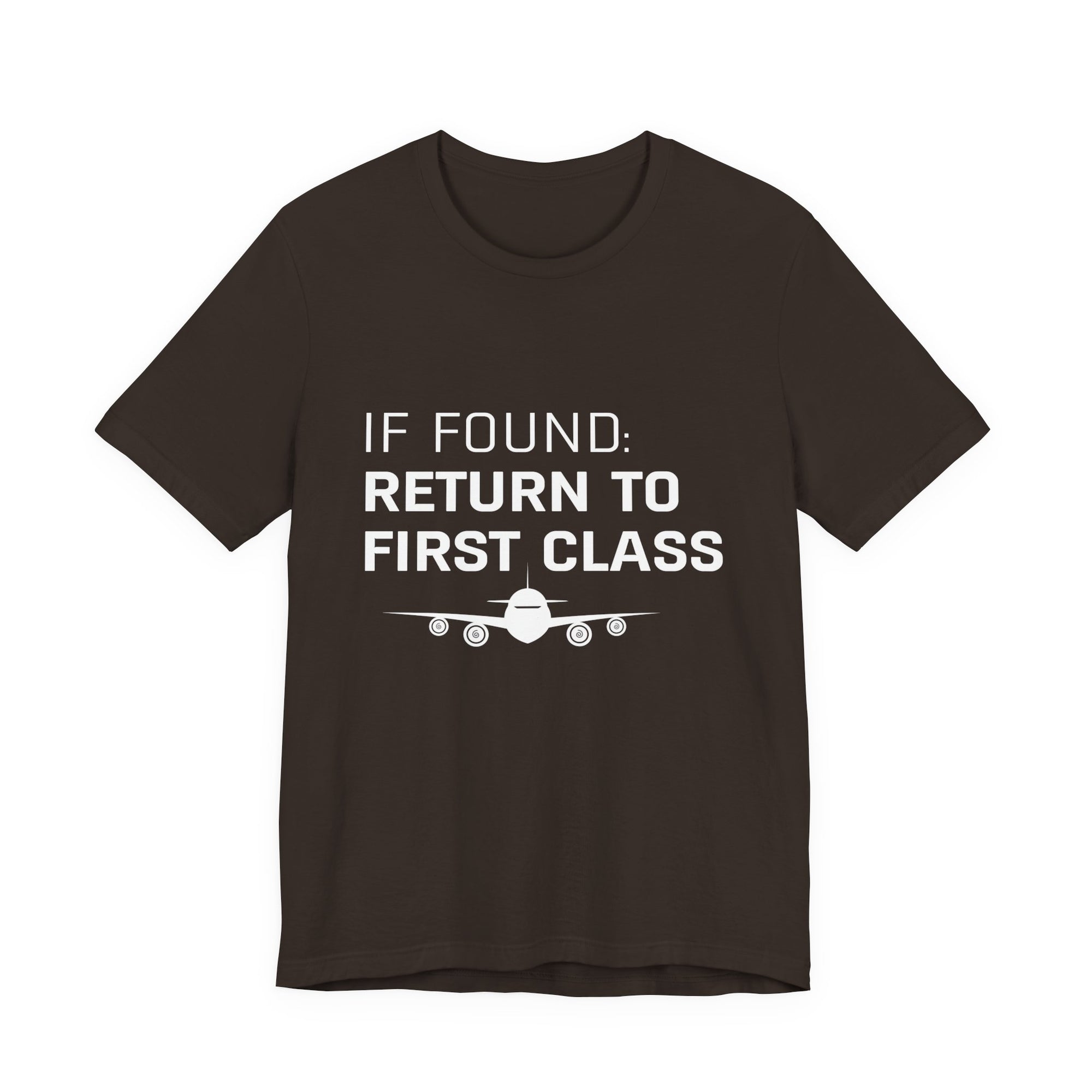 If Found: Return To First Class - Unisex Jersey Tee