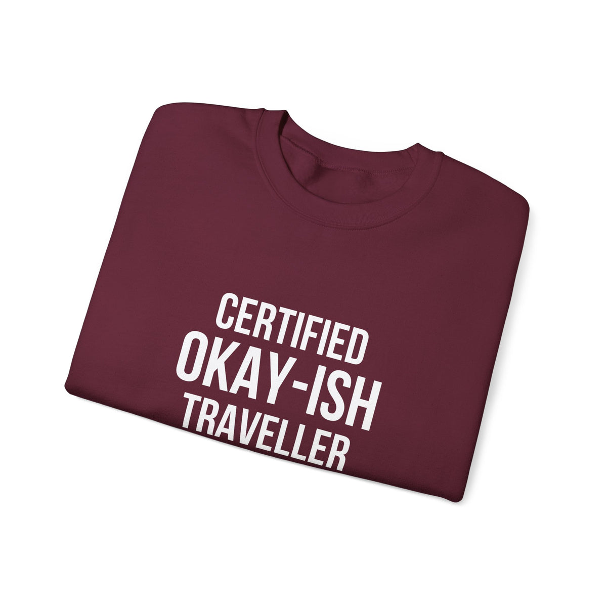 Certified Okay-ish Traveller -  Crewneck Sweatshirt