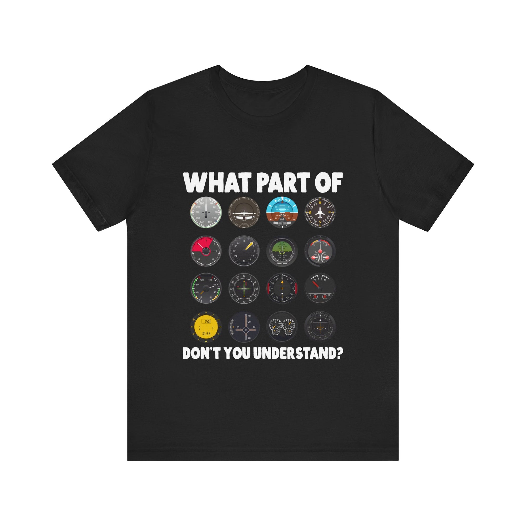 What Part Of Don't You Understand?  - Unisex Jersey Tee