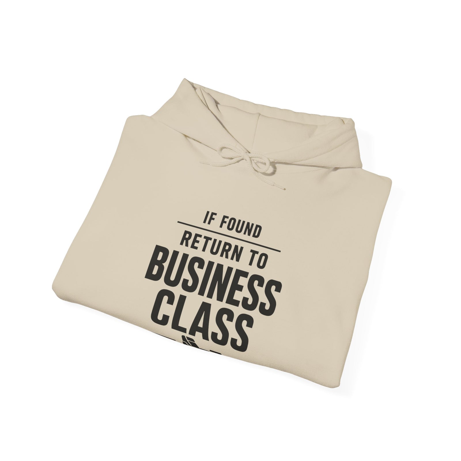 If Found: Return to Business Class - Pullover Hoodie