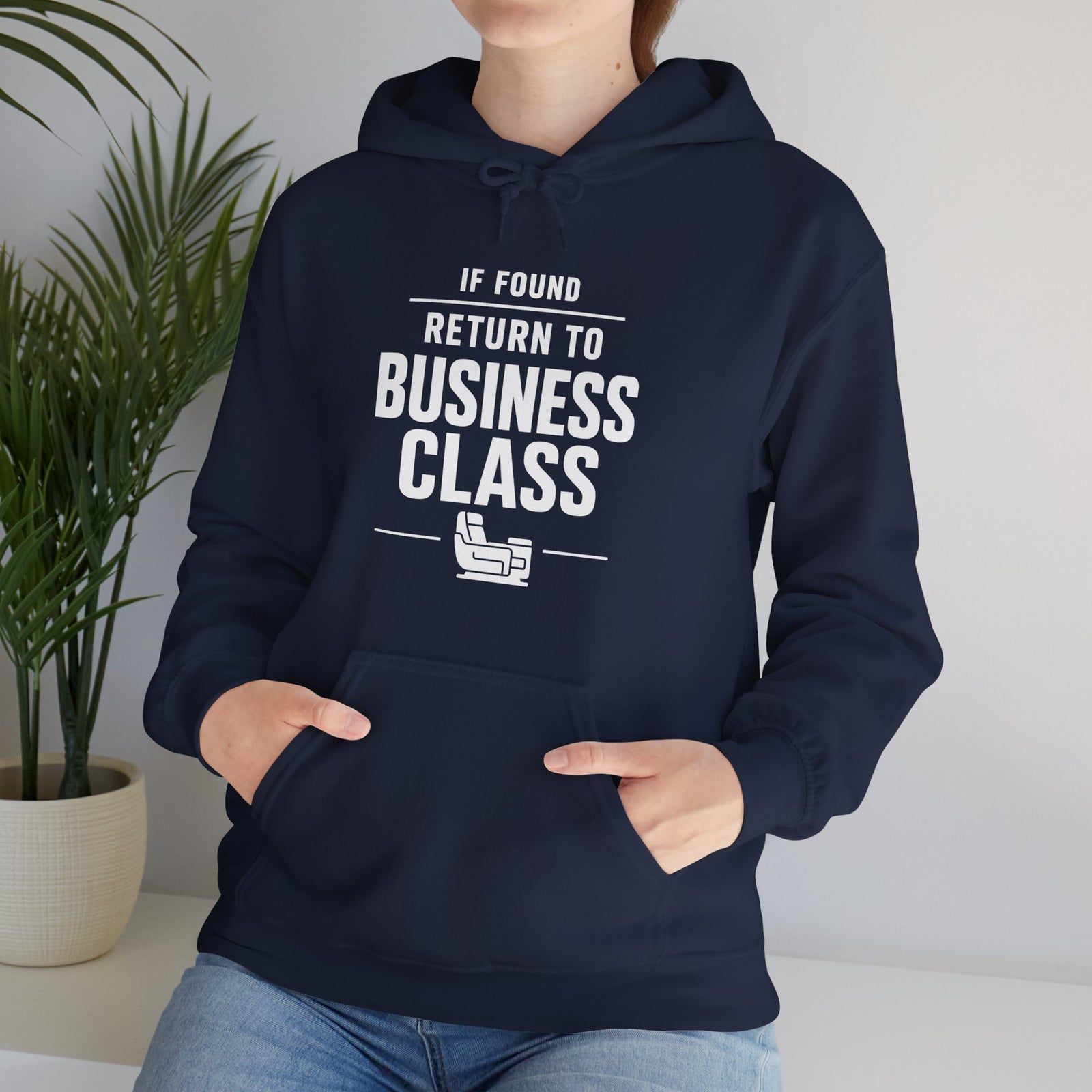If Found: Return to Business Class - Pullover Hoodie