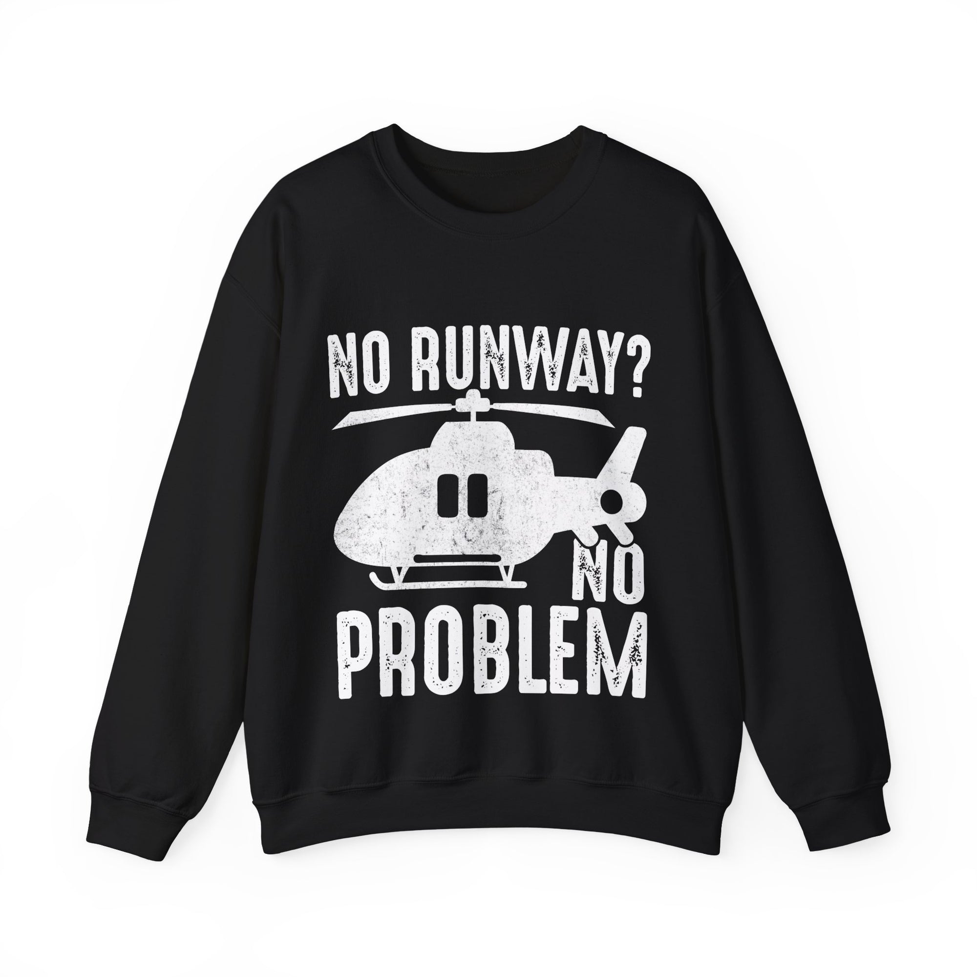 No Runway? No Problem  -  Unisex Crewneck Sweatshirt