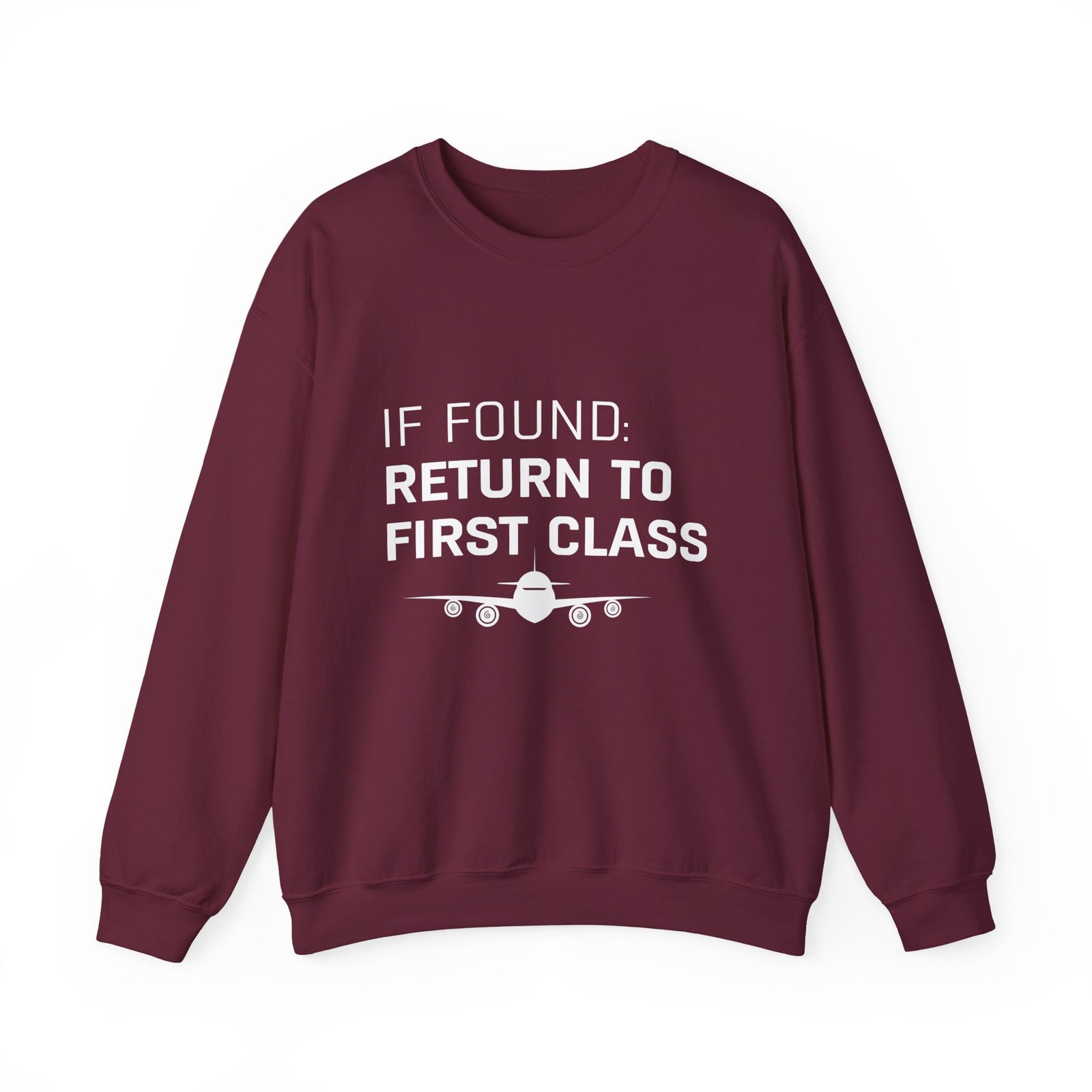 If Found: Return To First Class -  Crewneck Sweatshirt