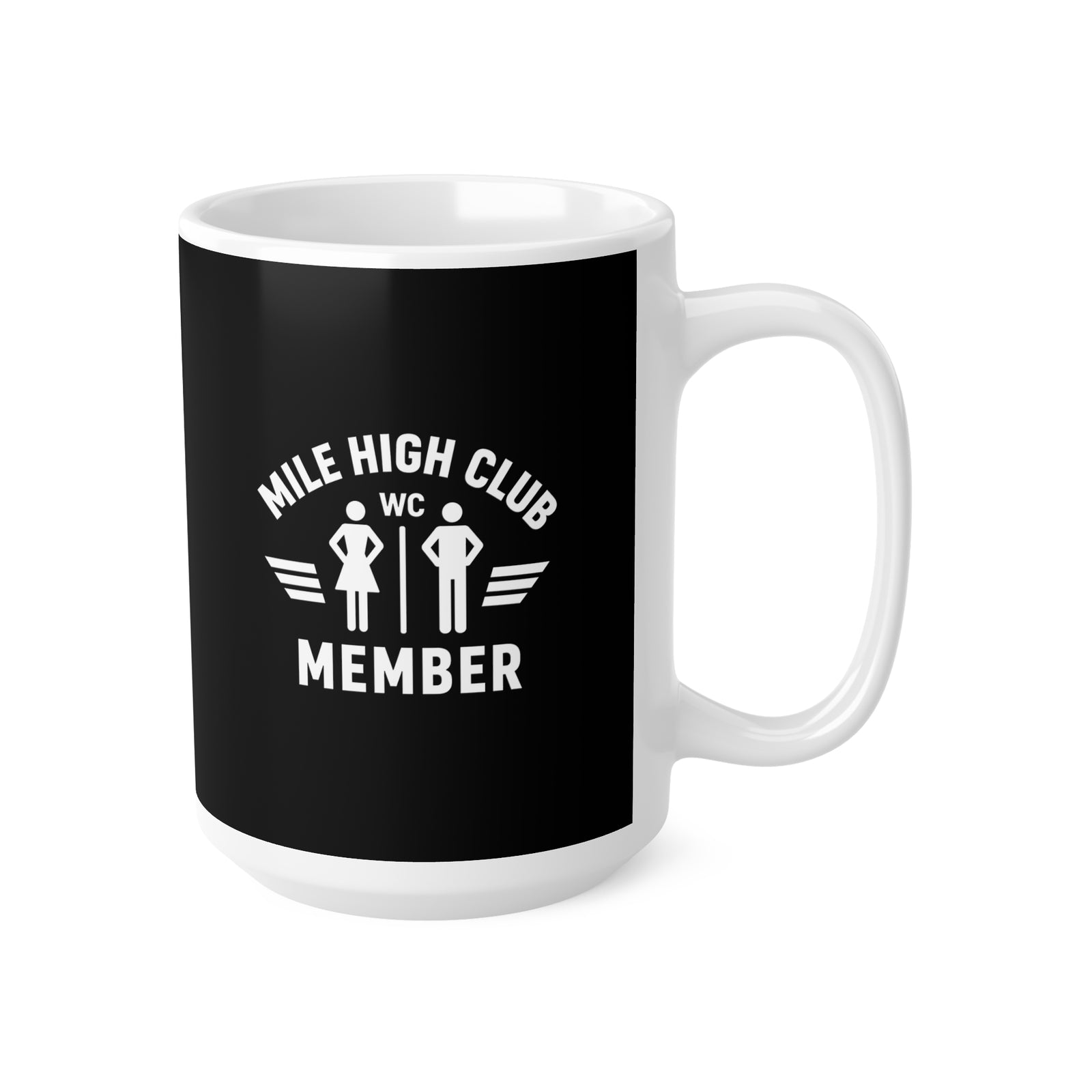 Mile High Club Member - Mug 15OZ