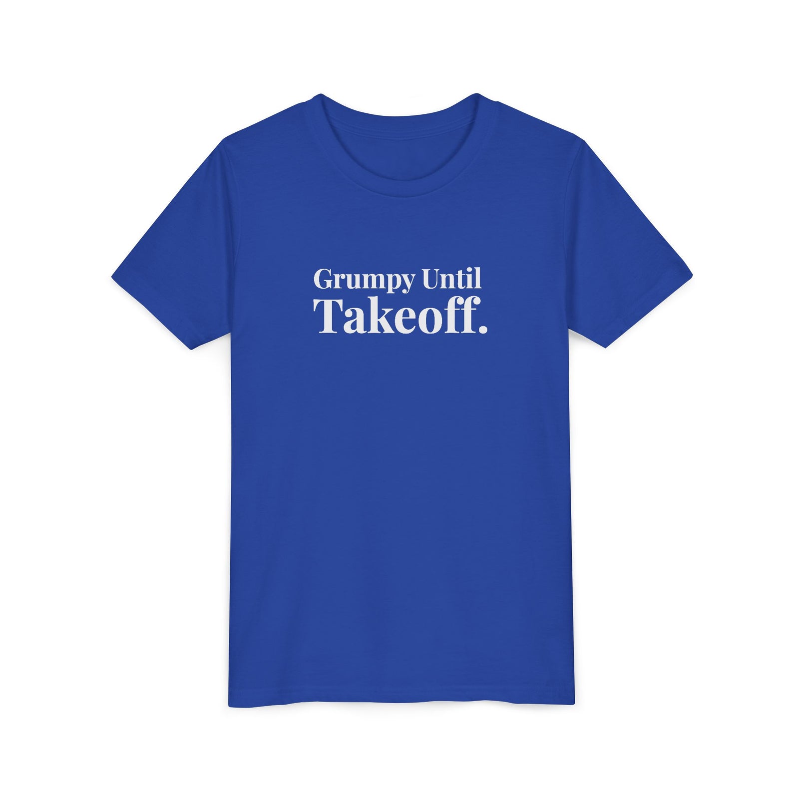 Grumpy Until Takeoff - Unisex Youth Short Sleeve Tee