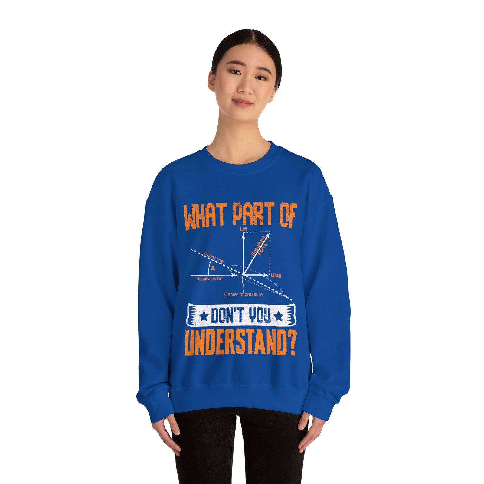 What Part Of  Don't You Understand? -  Unisex Crewneck Sweatshirt