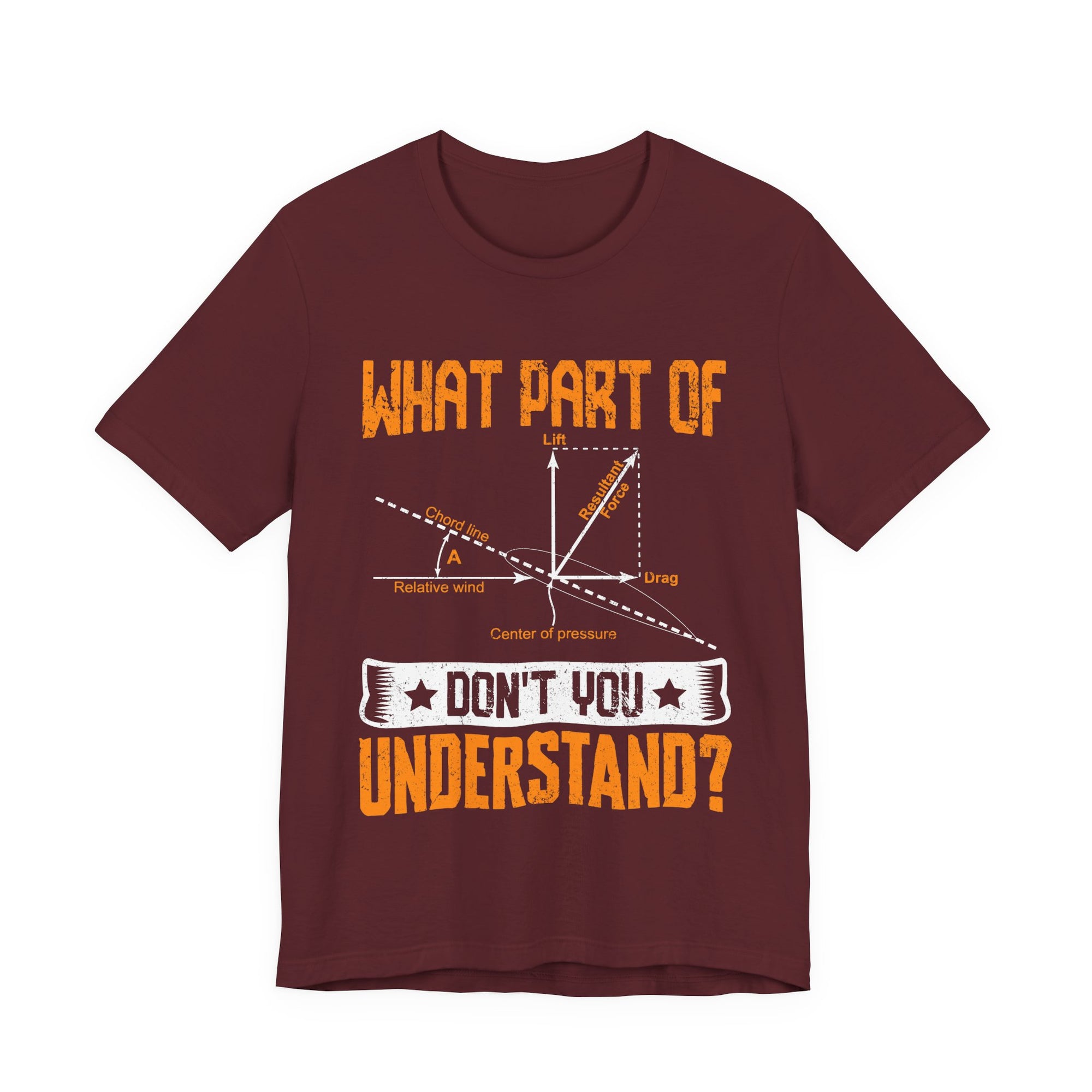 What Part Of  Don't You Understand? - Unisex Jersey Tee