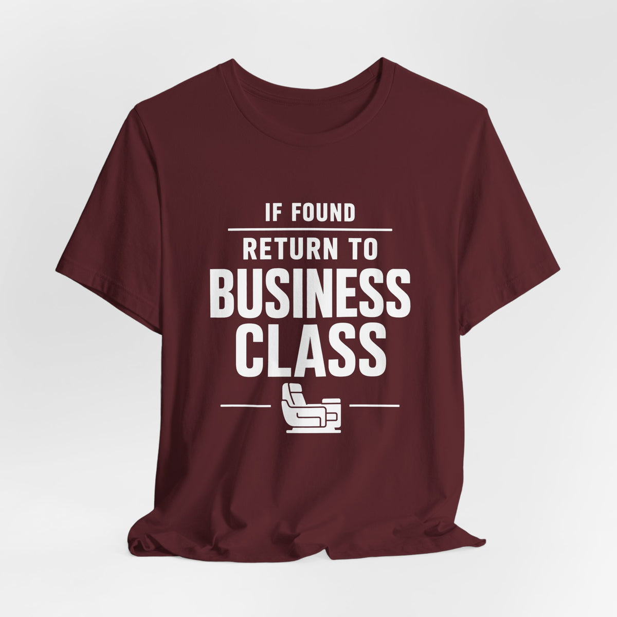 If Found: Return to Business Class - Unisex Jersey Tee