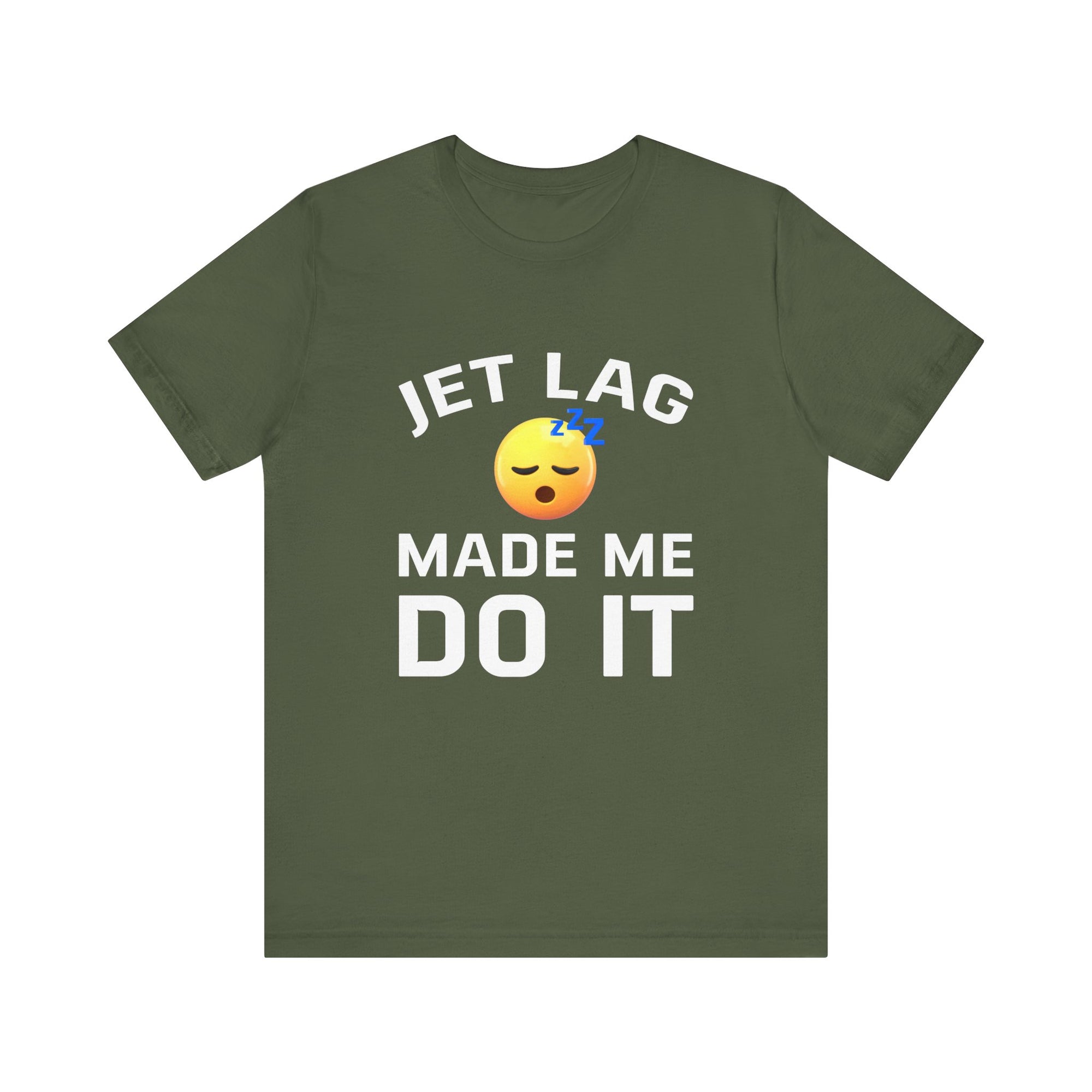 Jet Lag Made Me Do It - Unisex Jersey Tee