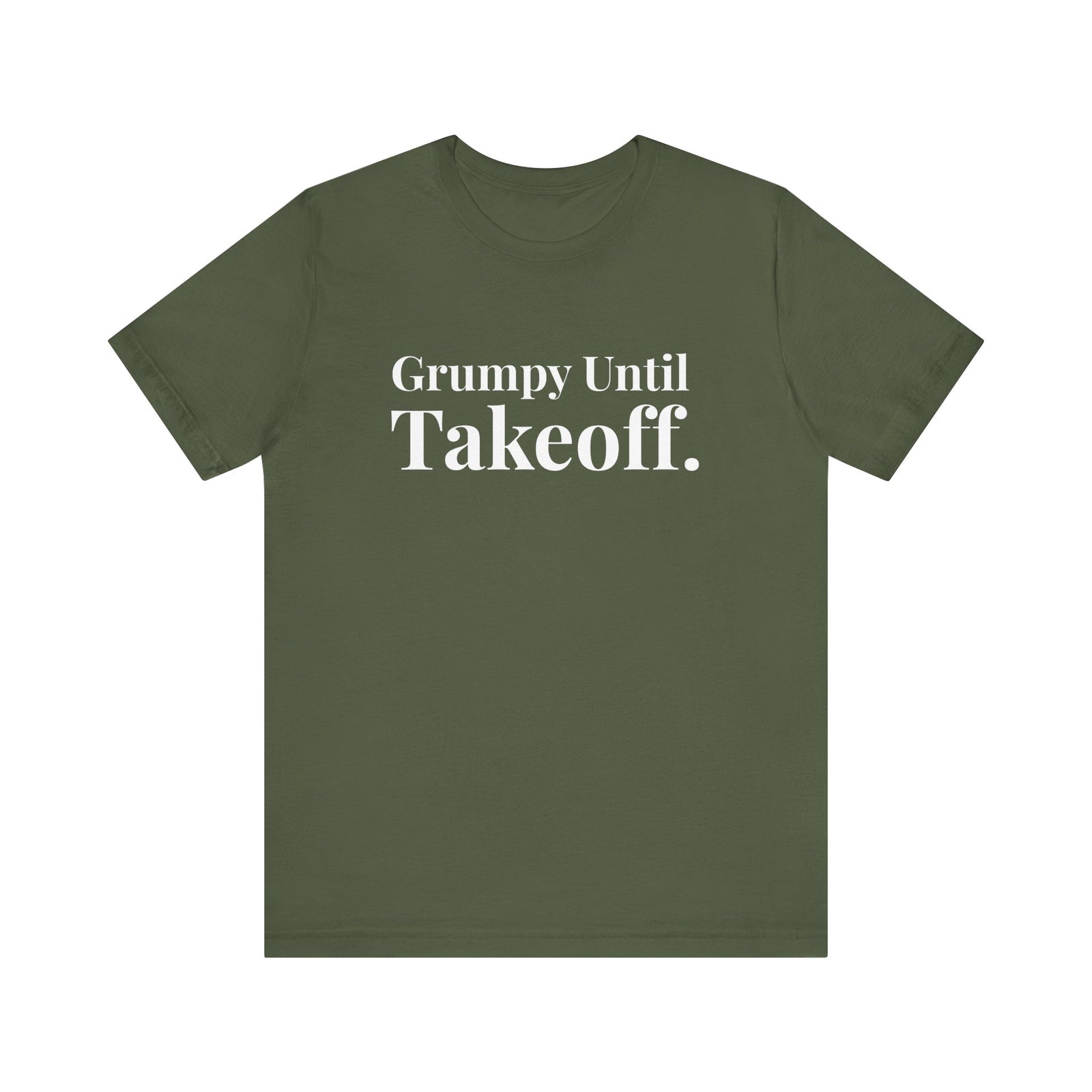 Grumpy Until Takeoff - Unisex Jersey Tee