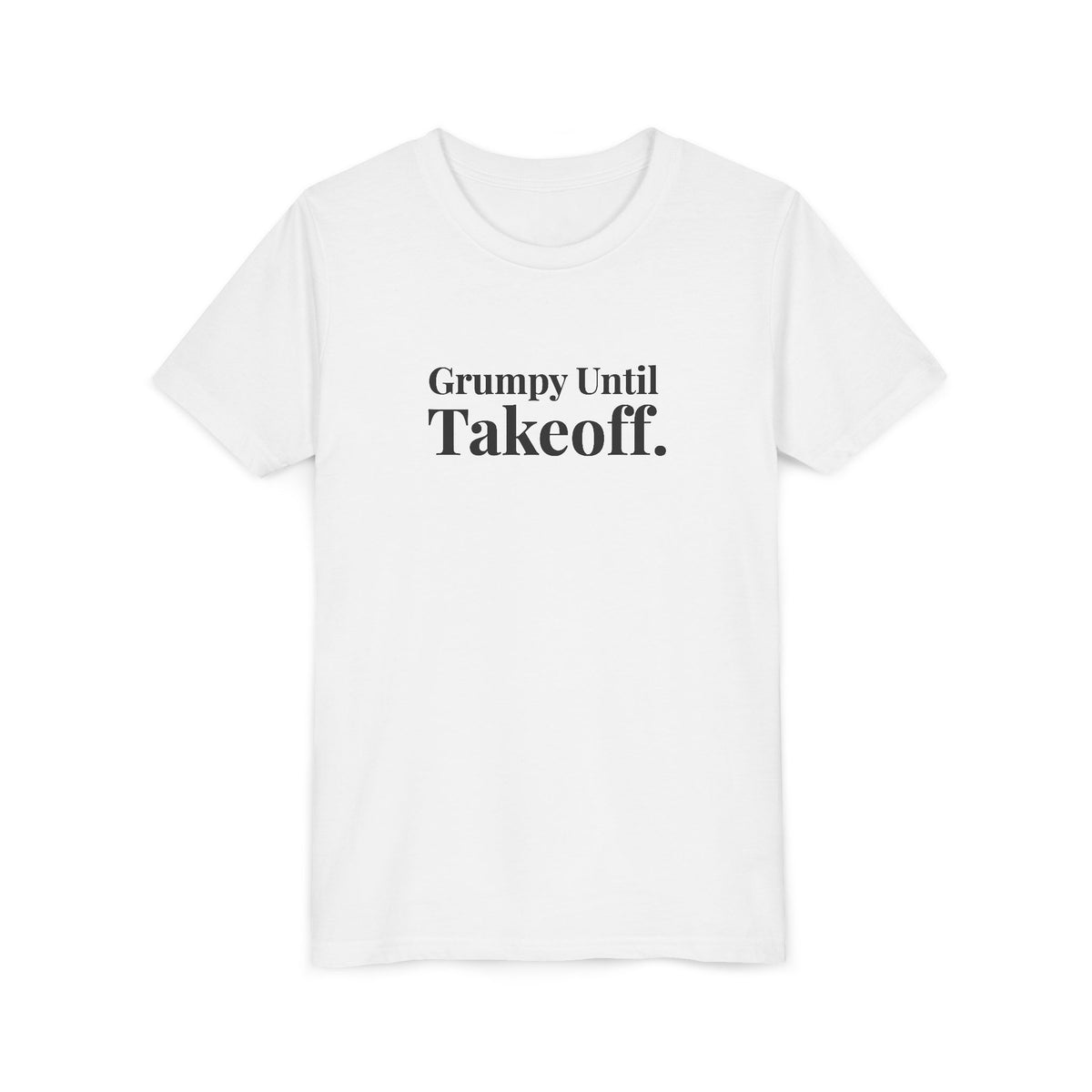 Grumpy Until Takeoff - Unisex Youth Short Sleeve Tee