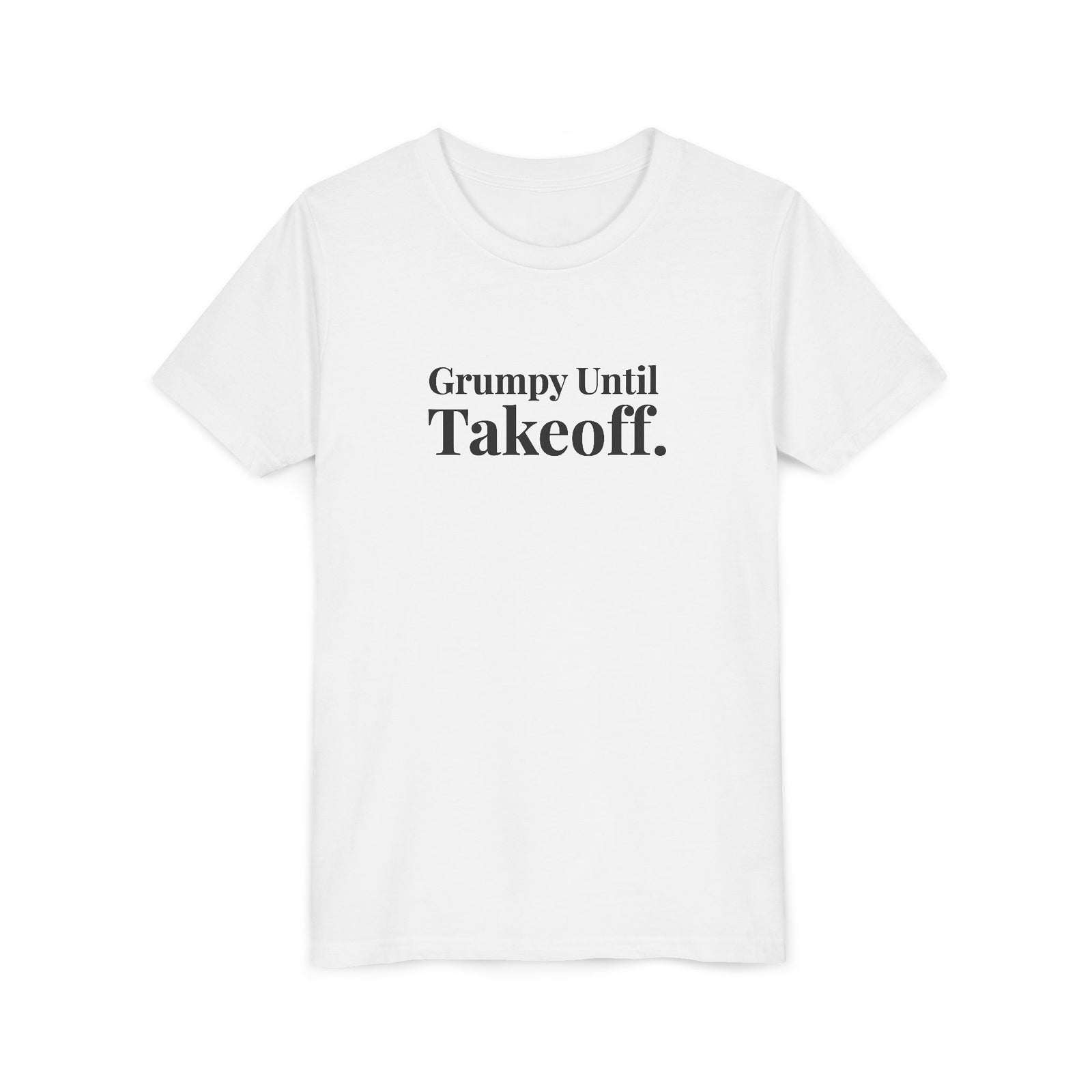 Grumpy Until Takeoff - Unisex Youth Short Sleeve Tee